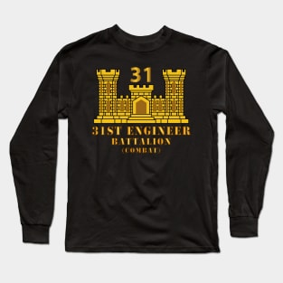 31st Engineer Battalion (Combat) w ENG Branch Long Sleeve T-Shirt